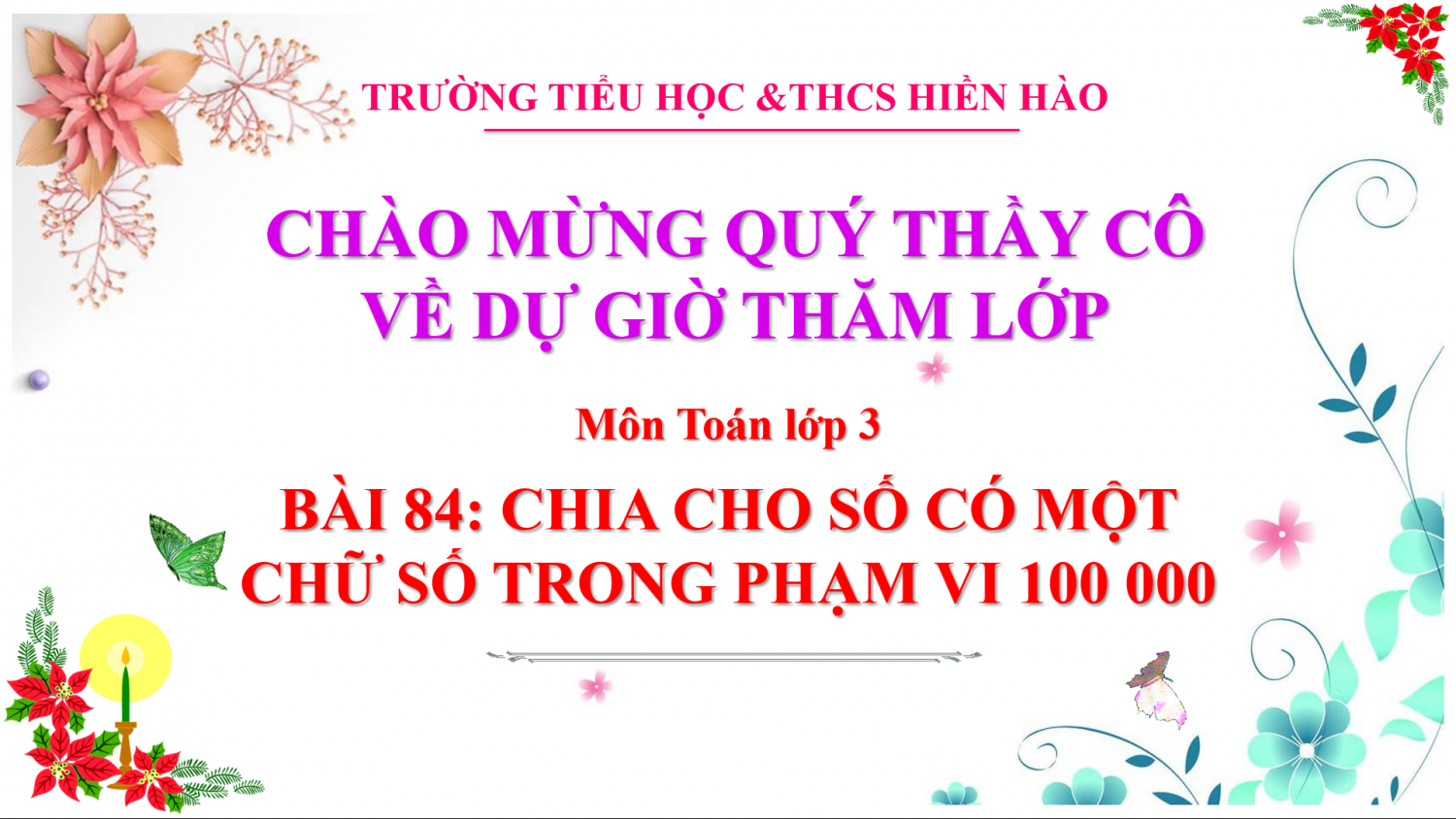 Bài giảng Toán lớp 3 Bài: Chia cho số có một chữ số trong phạm vi 100 000
